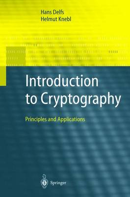 Introduction to Cryptography: Principles and Applications - Delfs, Hans, and Knebl, Helmut