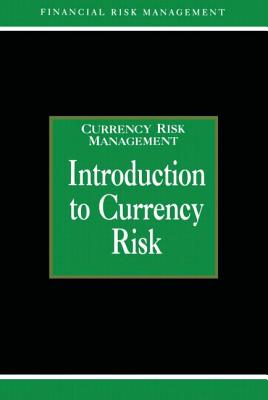 Introduction to Currency Risk - Graham, Alastair (Editor)