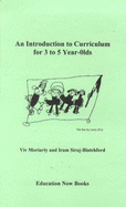 Introduction To Curriculum 3-5 Years - Siraj-Blatchford, Iram, and Moriarty, V