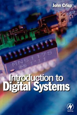 Introduction to Digital Systems - Crisp, John