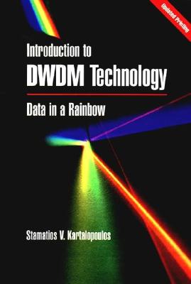 Introduction to Dwdm Technology: Data in a Rainbow - Kartalopoulos, Stamatios V