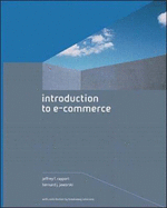 Introduction to e-Commerce - Rayport, Jeffrey, and Jaworski, Bernard