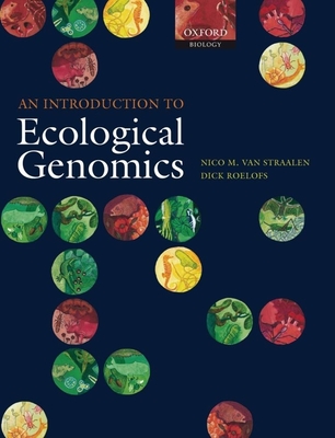 Introduction to Ecological Genomics - Van Straalen, Nico M, and Roelofs, Dick