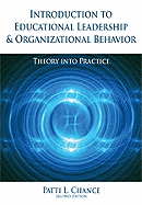 Introduction to Educational Leadership & Organizational Behavior: Theory Into Practice - Chance, Patti