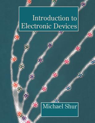 Introduction to Electronic Devices - Shur, Michael S