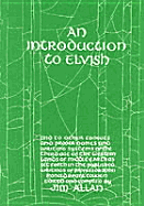 Introduction to Elvish and to Other Tongues and Proper Names and Writing - Allan, Jim