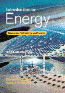 Introduction to Energy: Resources, Technology, and Society