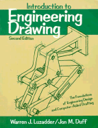Introduction to Engineering Drawing: The Foundations of Engineering Design and Computer-Aided Drafting