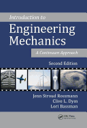 Introduction to Engineering Mechanics: A Continuum Approach, Second Edition