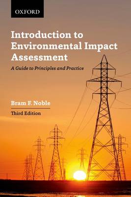 Introduction to Environmental Impact Assessment: A Guide to Principles and Practice - Noble, Bram F