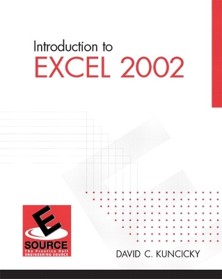 Introduction to Excel 2002 - Kuncicky, David C