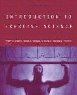 Introduction to Exercise Science - Powers, Scott K, and Housh, Terry J, and Housh, Dona J