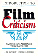 Introduction to Film Criticism: Major Critical Approaches to Narrative Film