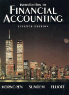 Introduction to Financial Accounting and Cisco Report Package - Horngren, Charles T, PH.D., MBA, and Sundem, Gary L, and Elliott, John A