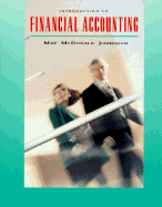 Introduction to Financial Accounting - May, Robert G, Ph.D., and McDonald, Charles L, Ph.D., and Jiambalvo, James, PhD