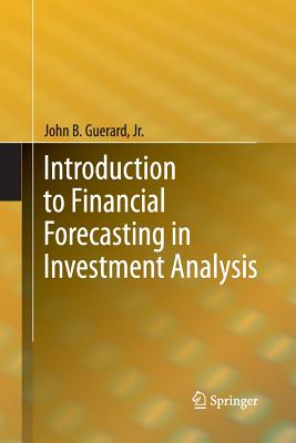 Introduction to Financial Forecasting in Investment Analysis - Guerard Jr, John B