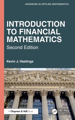 Introduction to Financial Mathematics - Hastings, Kevin J