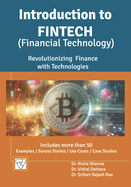 Introduction to FinTech: Revolutionizing Finance with Technologies