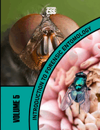 INTRODUCTION TO FORENSIC ENTOMOLOGY (2nd Edition): The Role of Insects in Solving Crimes