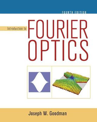 Introduction to Fourier Optics - Goodman, Joseph W