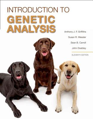 Introduction to Genetic Analysis - Griffiths, Anthony J F, and Wessler, Susan R, and Carroll, Sean B, Dr.