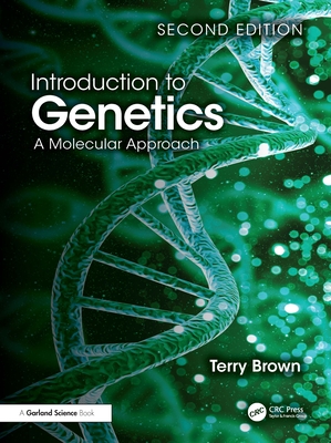Introduction to Genetics: A Molecular Approach - Brown, Terry A
