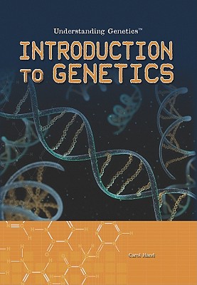 Introduction to Genetics - Hand, Carol