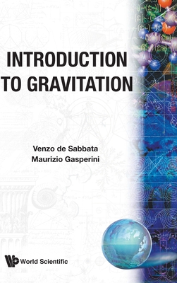 Introduction to Gravtitation (B/H) - de Sabbata, Venzo, and Gasperini, Maurizio