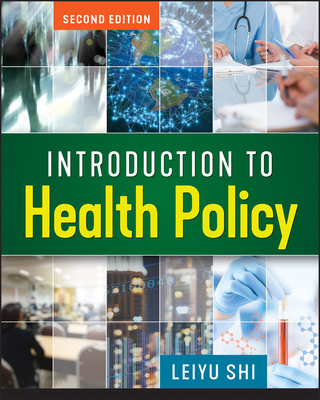 Introduction to Health Policy, Second Edition - Shi, Leiyu