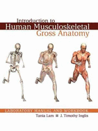 Introduction to Human Musculoskeletal Gross Anatomy Laboratory Manual and Workbook