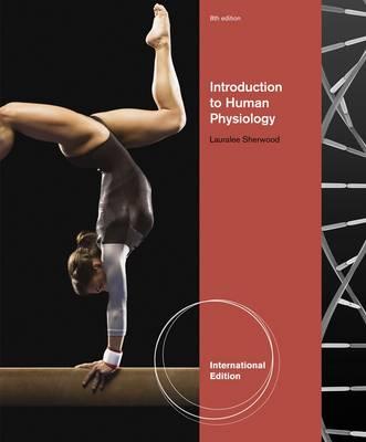 Introduction to Human Physiology - Sherwood, Lauralee