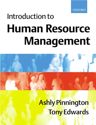 Introduction to Human Resource Management - Pinnington, Ashly, and Edwards, Tony