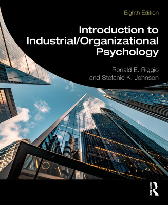 Introduction to Industrial/Organizational Psychology - Riggio, Ronald E, and Johnson, Stefanie K