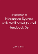 Introduction to Information Systems with Wall Street Journal Handbook Set