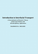 Introduction to Interfacial Transport: A Generalization of Einstein's Theory of Brownian Motion with Interdisciplinary Applications