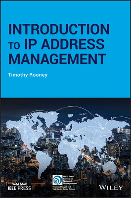 Introduction to IP Address Management - Rooney, Timothy