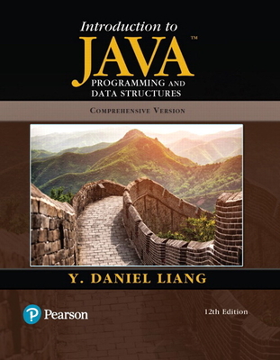 Introduction to Java Programming and Data Structures, Comprehensive Version - Liang, Y