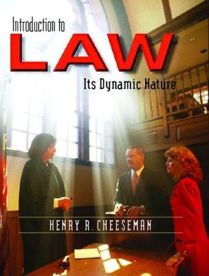 Introduction to Law: Its Dynamic Nature - Cheeseman, Henry