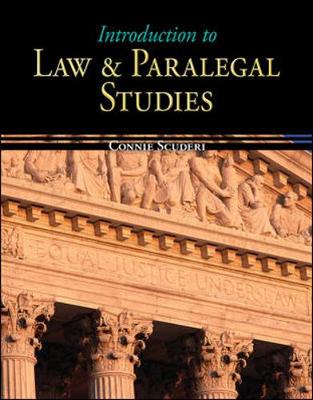 Introduction to Law & Paralegal Studies - Scuderi, Connie Farrell