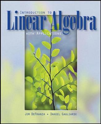 Introduction to Linear Algebra (Int'l Ed) - Defranza, James, and Gagliardi, Daniel