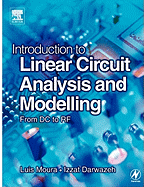 Introduction to Linear Circuit Analysis and Modelling: From DC to RF