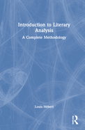 Introduction to Literary Analysis: A Complete Methodology