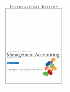 Introduction to Management Accounting, Chap. 1-14: International Edition