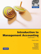 Introduction to Management Accounting: Ch's 1-14 plus MyAccountingLab XL 12 months access: Global Edition