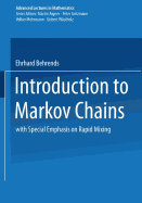 Introduction to Markov Chains: With Special Emphasis on Rapid Mixing