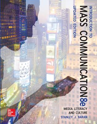Introduction to Mass Communication: Media Literacy and Culture Updated Edition - Baran, Stanley