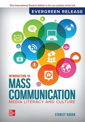 Introduction to Mass Communication: Media Literacy and Culture - Baran, Stanley J