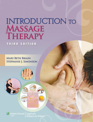 Introduction to Massage Therapy with Access Code - Braun, Mary Beth