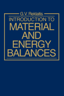 Introduction to Material and Energy Balances