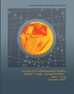 Introduction to Mathematical Statistics: Pearson New International Edition